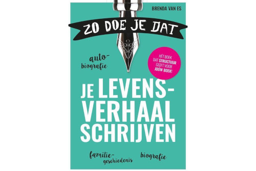 Zo doe je dat, je levensverhaal schrijven
